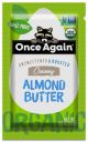 POUCHES, ALMOND BUTTER ORGANIC OnceAgain 10/1.15oz